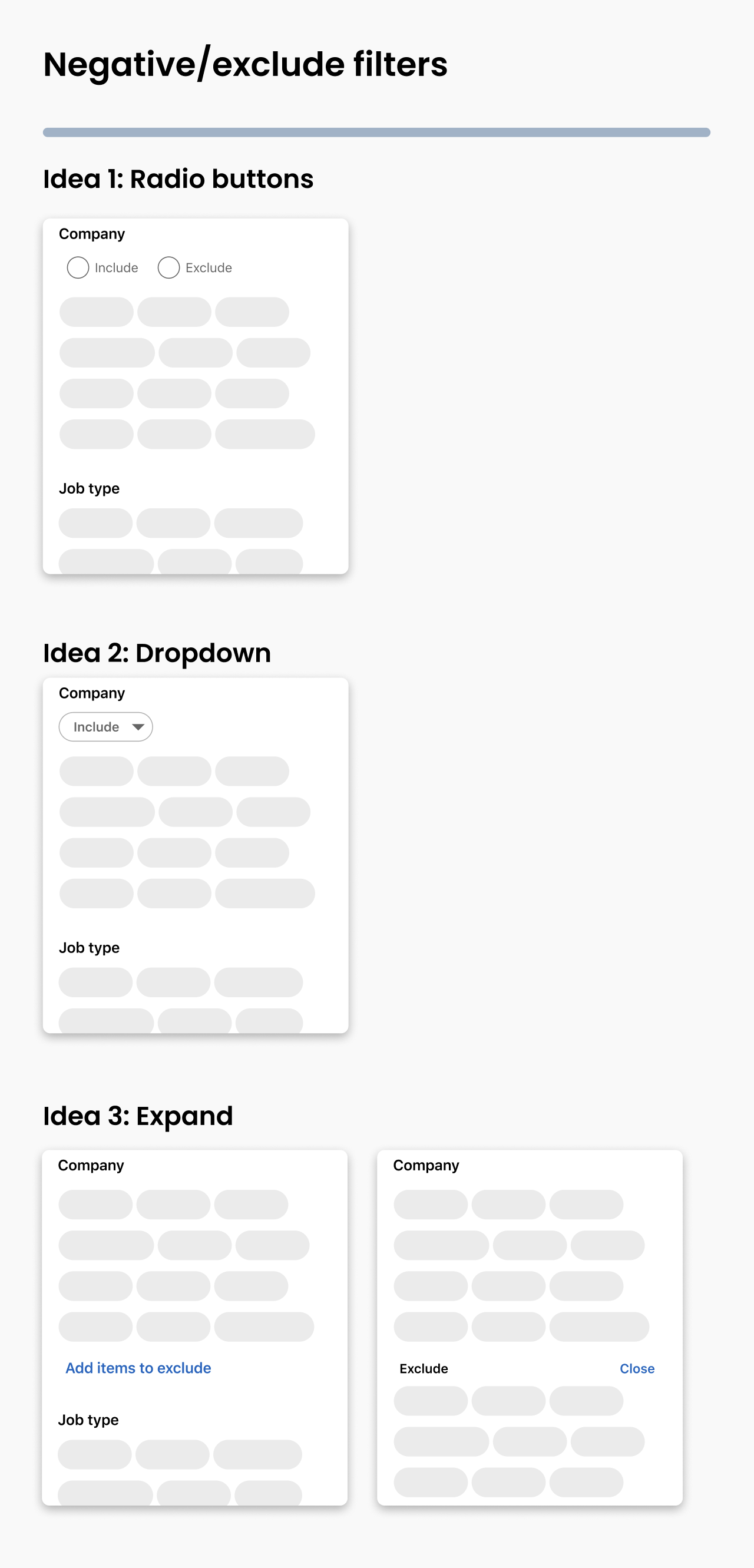 Refinement exploration board: negative and exclude filters, worked three ways — radio buttons, a dropdown, and an inline expand.